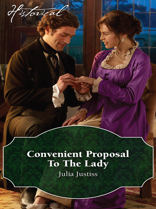 Title details for Convenient Proposal to the Lady by Julia Justiss - Available
